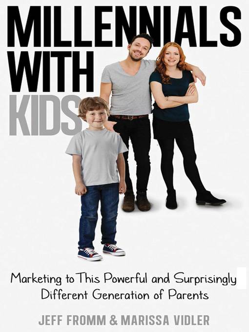 Title details for Millennials With Kids by Jeff Fromm - Available